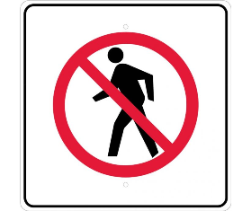 No Pedestrians Sign