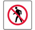 No Pedestrians Sign