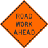 Road Work Ahead Sign