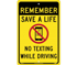 Remember Save A Life Traffic Sign