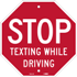 Stop Texting While Driving Traffic Sign