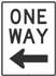 High Intensity Reflective One Way Left Arrow w Graphic Sign