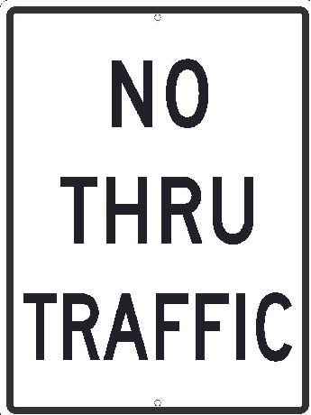 No Thru Traffic Sign - Reflective Aluminum
