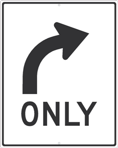 Right Turn Only Arrow Sign - High Intensity Reflective