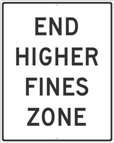 End Higher Fines Zone Sign - High Intensity Reflective