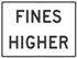 Fines Higher Sign - Reflective Aluminum