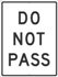 Do Not Pass Sign - Reflective Aluminum
