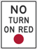 No Turn On Red Sign - Reflective Aluminum