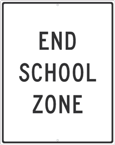 End School Zone Sign - High Intensity Reflective