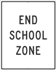 End School Zone Sign - High Intensity Reflective
