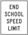 End School Speed Limit Sign - Reflective Aluminum