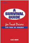 Truck Driver Survival Guide - Tips From the Trenches