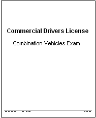 Combination Vehicles Exam
