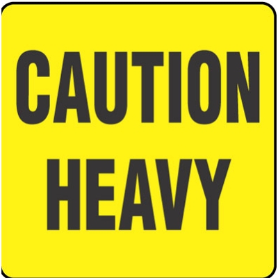 Caution Heavy Label