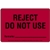 Reject Do Not Use Label