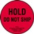 Hold Do Not Ship - Label