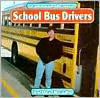 School Bus Drivers