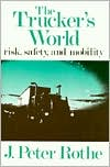 The Truckers World - Risk, Safety, and Mobility