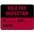 Hold For Inspection - Label