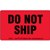 Do Not Ship - Label