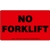 No Forklift Label