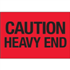 2" x 3" Caution Heavy End Fluorescent Red Labels