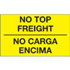 3" x 5" No Carga Encima Fluorescent Yellow Bilingual Labels