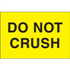 3" x 5" Do Not Crush Fluorescent Yellow Labels 500ct Roll