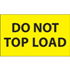 3" x 5" Do Not Top Load Fluorescent Yellow Labels 500ct roll