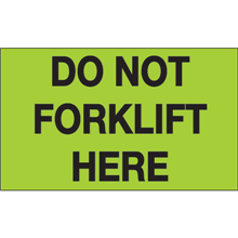 3" x 5" Do Not Forklift Here Fluorescent Green Labels 500ct roll