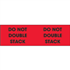 3" x 10" Do Not Double Stack Fluorescent Red Labels