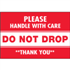 3" x 5" Do Not Drop Please Handle With Care Labels 500ct roll