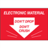 2" x 3" Don't Drop Don't Crush Electronic Material Labels