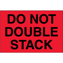 4" x 6" Do Not Double Stack Fluorescent Red Labels