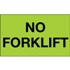 3" x 5" No Forklift Fluorescent Green Labels 500ct roll