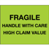 8" x 10" Fragile Handle With Care - High Claim Value Fluorescent Green Labels