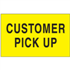 3" x 5" Customer Pick Up Fluorescent Yellow Labels