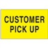 3" x 5" Customer Pick Up Fluorescent Yellow Labels 500ct Roll