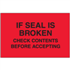 3" x 5" Check Contents Before Accepting Fluorescent Red Labels