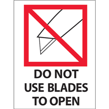 3" x 4" Do Not Use Blades to Open Labels