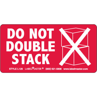 Do Not Double Stack Label