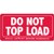 Do Not Top Load Label