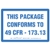 This Package Conforms to 49 CFR Marking 173.13