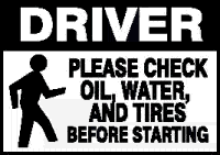 Drivers Please Check Oil, Water and Tires Decal