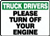 Truck Drivers Please Turn Off Your Engine