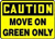 Move On Green Only, Safety Sign