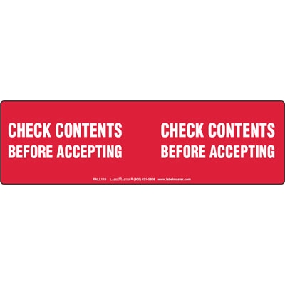 Check Contents Before Accepting Label