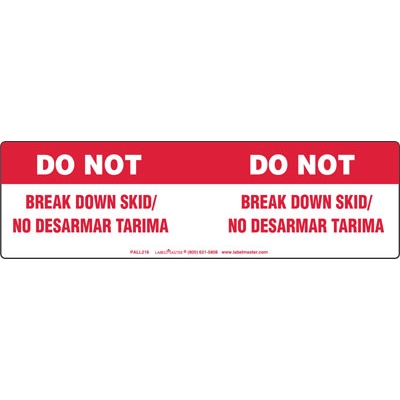 Do Not Break Down Skid Label, Bilingual
