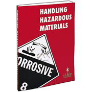 Handling Hazardous Materials Handbook