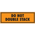 2" x 8" Do Not Double Stack Fluorescent Orange Labels